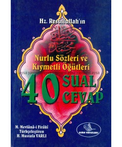 Nurlu Sözleri ve Kıymetli Öğütle r(cep boy) 40 Soru Cevap