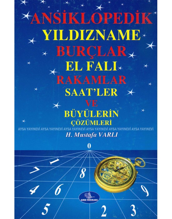 Ansiklopedik Yıldıname Burçlar El Falı Rakamlar Saatler ve Büyülerin Çözümleri