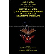 Büyü ve Cin Çarpmasına Karşı Kuranla Manevi Tedavi 