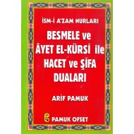  İsmi Azam Nurları  Besmele ve Ayet el kürsi ile Hacet ve Şifa Duları  ( cep boy)