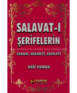 Salavatı Şerifenin Esrarı Hikmeti Fazileti