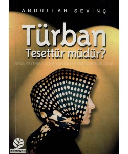 Türban Tesettürmüdür ?