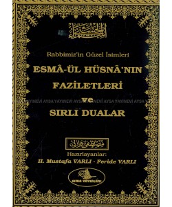 Rabbimizin Güzel İsimleri Esmaul Hüsnanın Faziletleri ve Sırlı Dualar