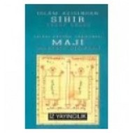 İslam Açısından Sihir  -  İslam Tarihinde Maji - TÜKENDİ