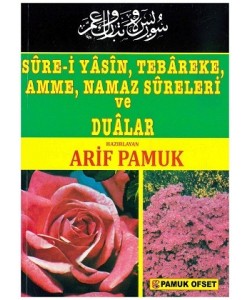 Süre-i Yasin, Tabareke, Amme, Namaz Sureleri veDualar